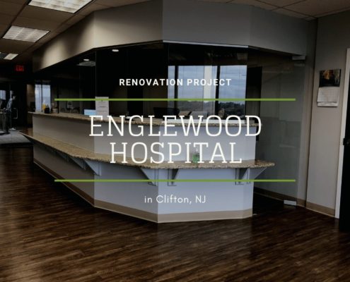The Englewood Hospital Renovation Project in Clifton, New Jersey
