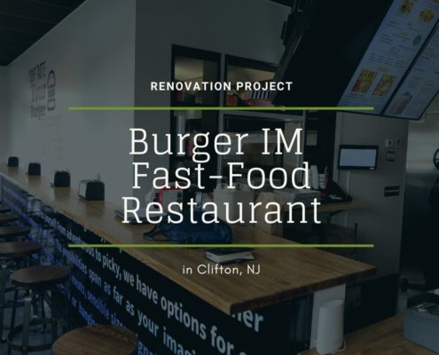 Burger IM Restaurant Renovation in Clifton, NJ